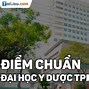 Điểm Chuẩn Khoa Y Dược Đại Học Quốc Gia Tphcm