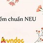 Điểm Chuẩn Ngành Luật Neu 2023